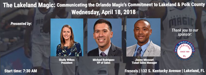 Lakeland Magic: Communicating the Orlando Magic’s Commitment to Lakeland & Polk County